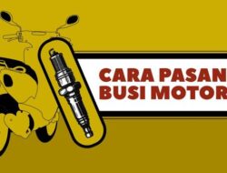 INFOGRAFIS: Cara Pasang Busi Motor Biar Enggak Slek