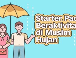 INFOGRAFIS: Starter Pack Beraktivitas di Musim Hujan