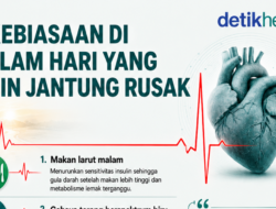 7 Kebiasaan Malam Hari yang Bikin Jantung Rusak, Kerap Diabaikan